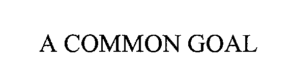 Trademark Logo A COMMON GOAL