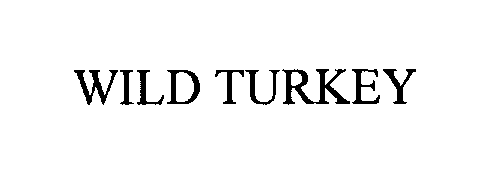 WILD TURKEY