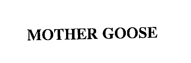 Trademark Logo MOTHER GOOSE