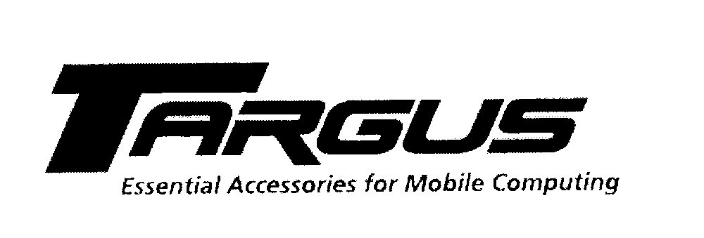 Trademark Logo TARGUS ESSENTIAL ACCESSORIES FOR MOBILE COMPUTING