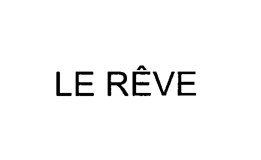 Trademark Logo LE REVE