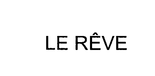 Trademark Logo LE REVE