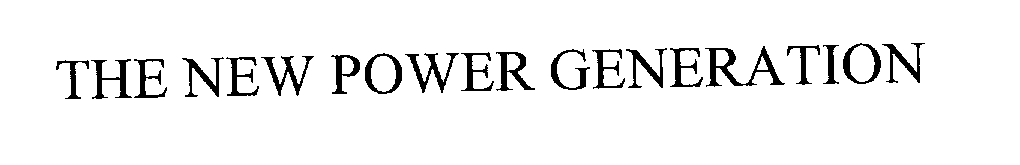 Trademark Logo THE NEW POWER GENERATION