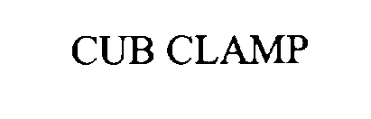 Trademark Logo CUB CLAMP