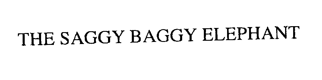 Trademark Logo THE SAGGY BAGGY ELEPHANT