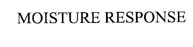 Trademark Logo MOISTURE RESPONSE