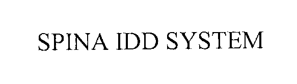  SPINA IDD SYSTEM