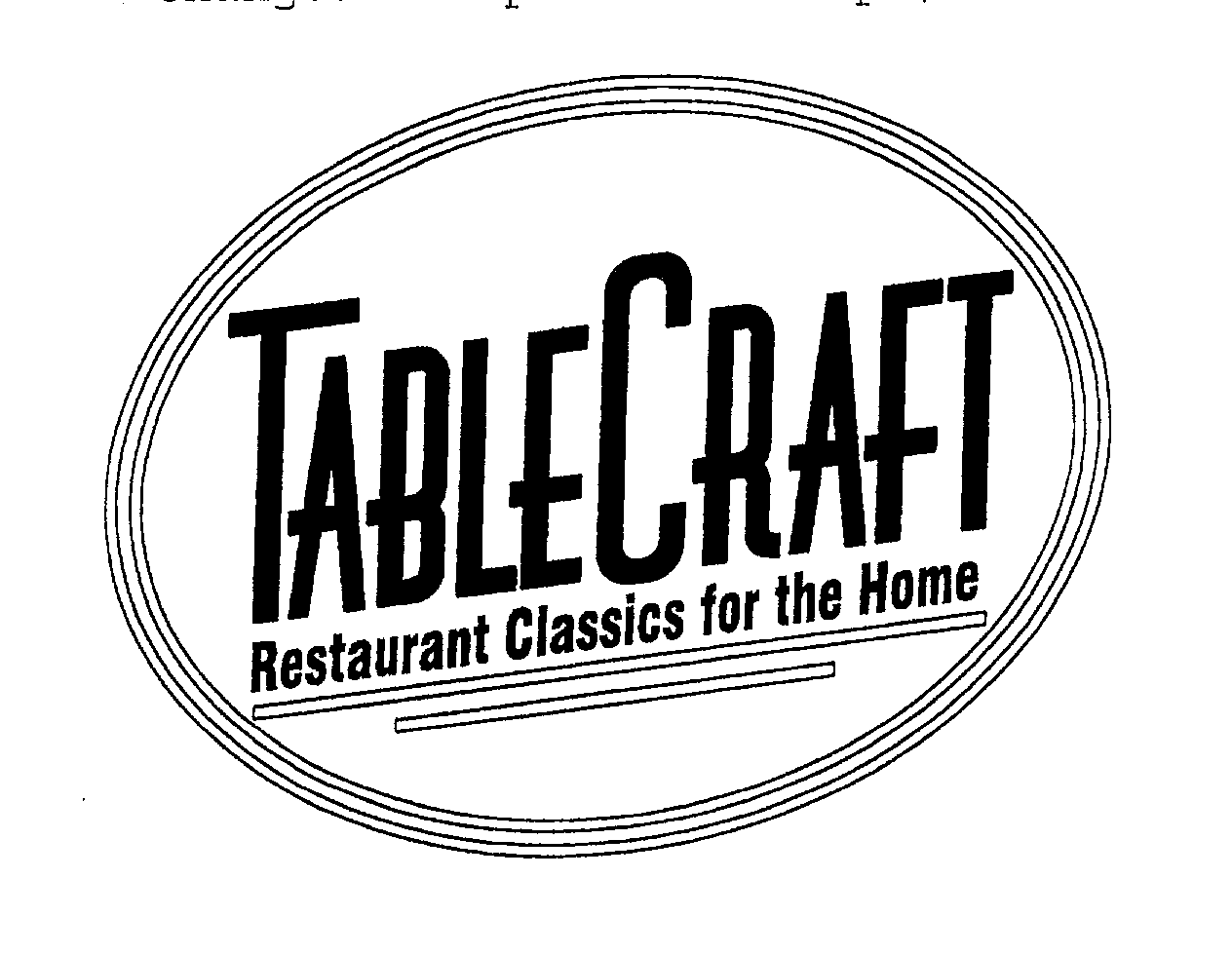 Trademark Logo TABLECRAFT RESTAURANT CLASSICS FOR THE HOME
