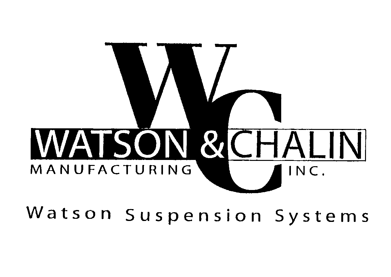  W &amp; C WATSON &amp; CHALIN MANUFACTURING INC. WATSON SUSPENSION SYSTEMS