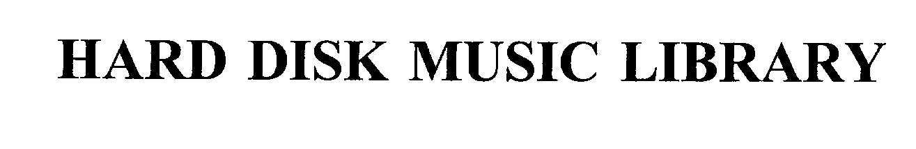 Trademark Logo HARD DISK MUSIC LIBRARY