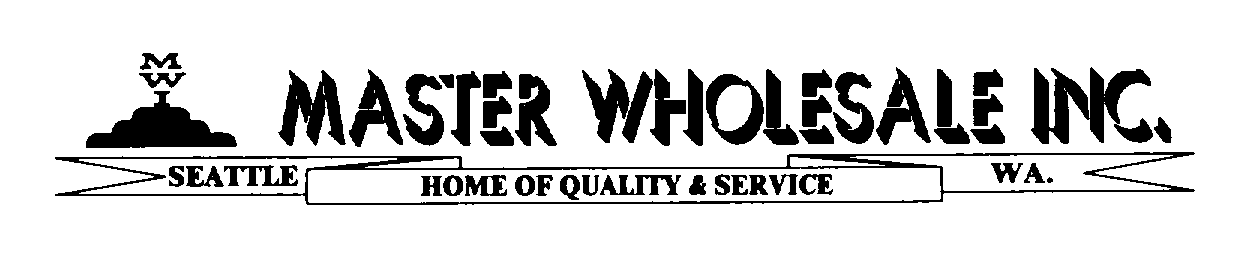  MWI MASTER WHOLESALE INC. SEATTLE HOMEOF QUALITY &amp; SERVICE WA.