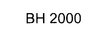 Trademark Logo BH 2000