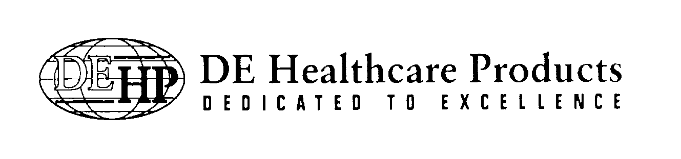 Trademark Logo DEHP DE HEALTHCARE PRODUCTS DEDICATED TO EXCELLENCE