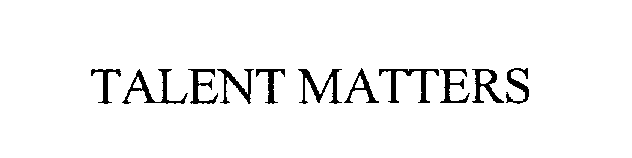 Trademark Logo TALENT MATTERS