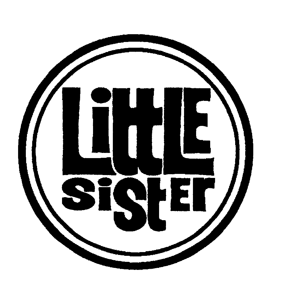 Trademark Logo LITTLE SISTER