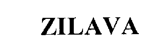 Trademark Logo ZILAVA