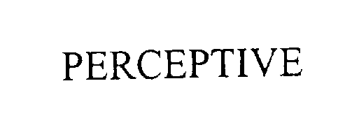 Trademark Logo PERCEPTIVE