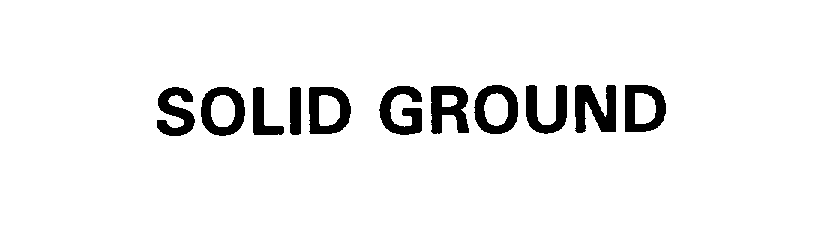 Trademark Logo SOLID GROUND