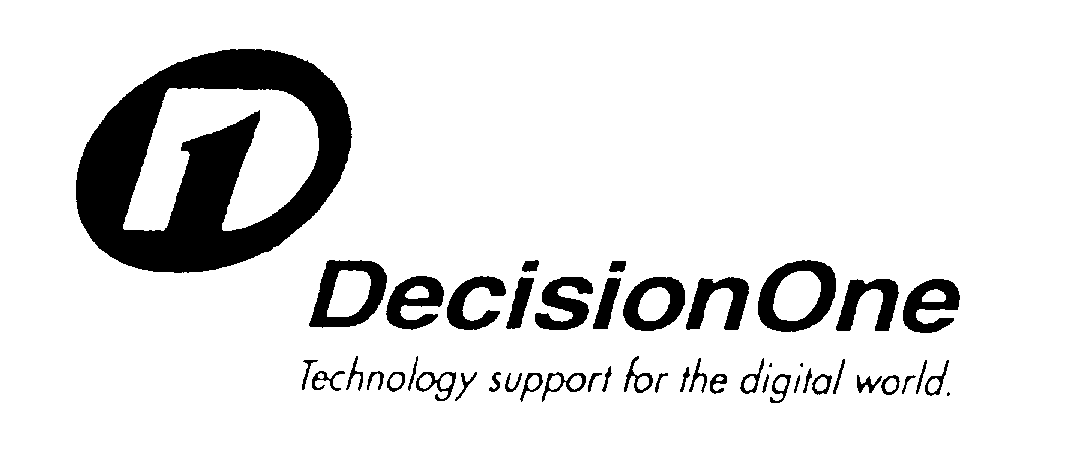  D1 DECISIONONE TECHNOLOGY SUPPORT FOR THE DIGITAL WORLD.
