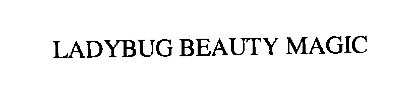 Trademark Logo LADY BUG BEAUTY MAGIC