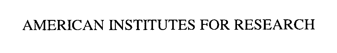 AMERICAN INSTITUTES FOR RESEARCH
