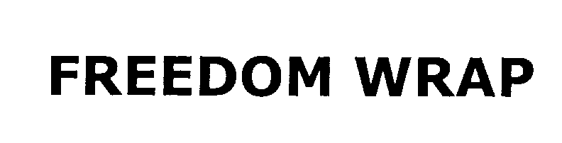 Trademark Logo FREEDOM WRAP