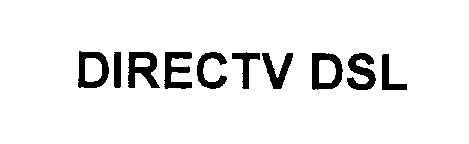 Trademark Logo DIRECTV DSL