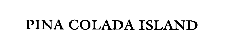  PINA COLADA ISLAND