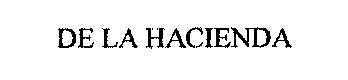 DE LA HACIENDA