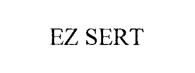Trademark Logo EZ SERT