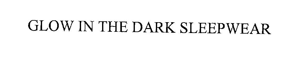 Trademark Logo GLOW IN THE DARK SLEEPWEAR