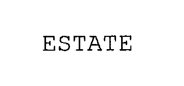 Trademark Logo ESTATE