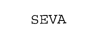 Trademark Logo SEVA
