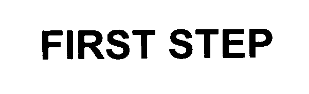 Trademark Logo FIRST STEP