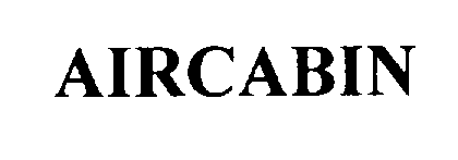 Trademark Logo AIRCABIN
