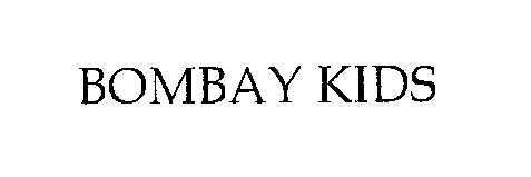 Trademark Logo BOMBAY KIDS