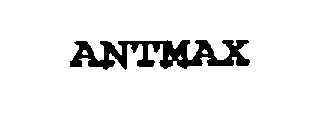 Trademark Logo ANTMAX