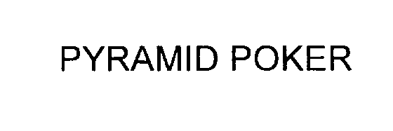 Trademark Logo PYRAMID POKER