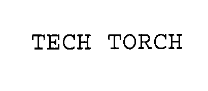  TECH TORCH