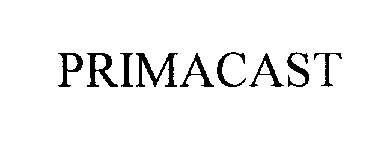 Trademark Logo PRIMACAST