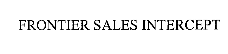 Trademark Logo FRONTIER SALES INTERCEPT