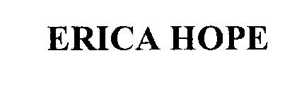 Trademark Logo ERICA HOPE