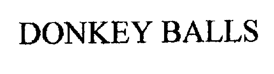 Trademark Logo DONKEY BALLS
