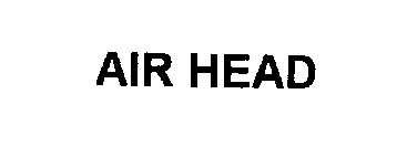 Trademark Logo AIR HEAD