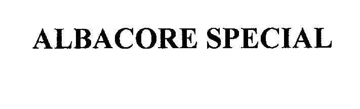 Trademark Logo ALBACORE SPECIAL