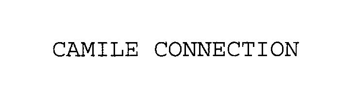 Trademark Logo CAMILE CONNECTION