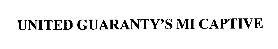 Trademark Logo UNITED GUARANTY'S MI CAPTIVE
