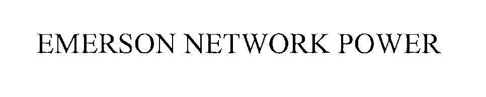 Trademark Logo EMERSON NETWORK POWER