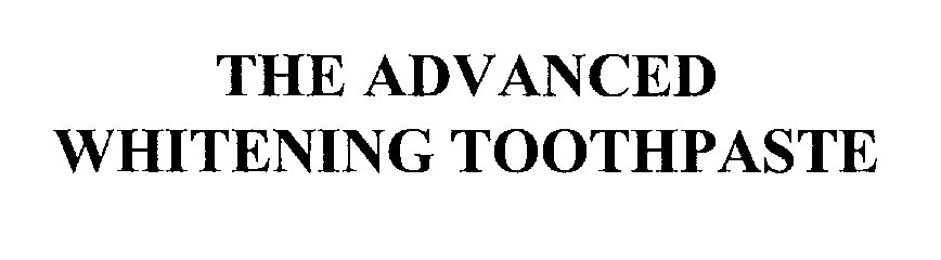  THE ADVANCED WHITENING TOOTHPASTE