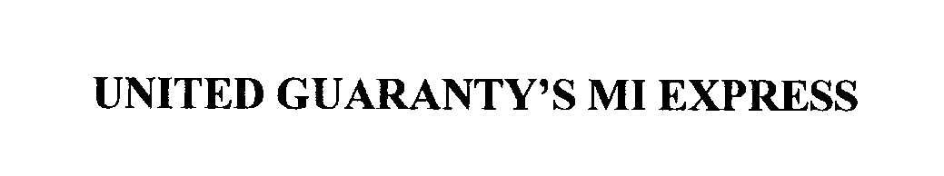 Trademark Logo UNITED GUARANTY'S MI EXPRESS